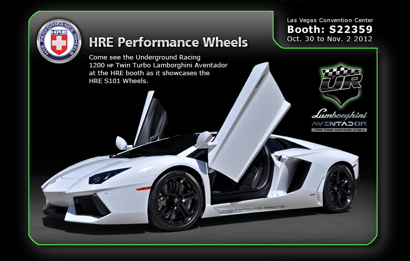 Twin Turbo Aventador HRE Performance Wheels Booth at SEMA 2012
